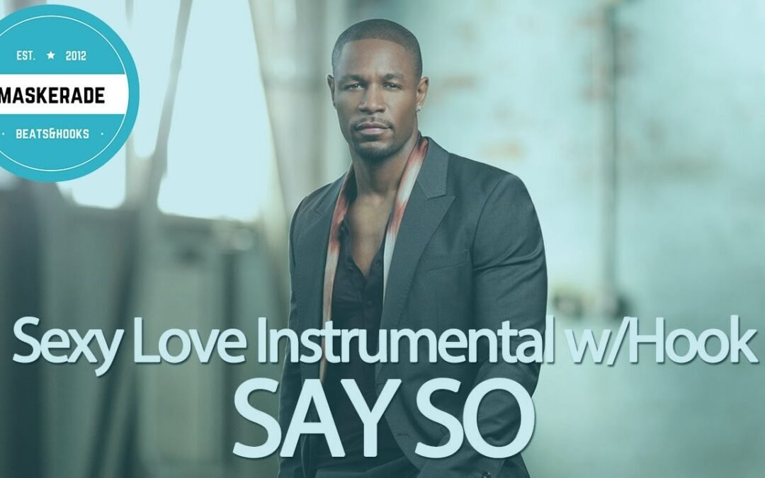 Sexy Love R&B Instrumental with Hook | SAY SO